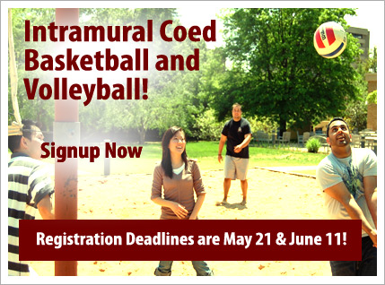 intramural coed basketball and volleyball register now.
