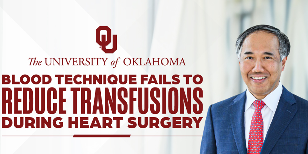 Blood Conservation Technique Does Not Reduce Need for Transfusions, According to New England Journal of Medicine Study