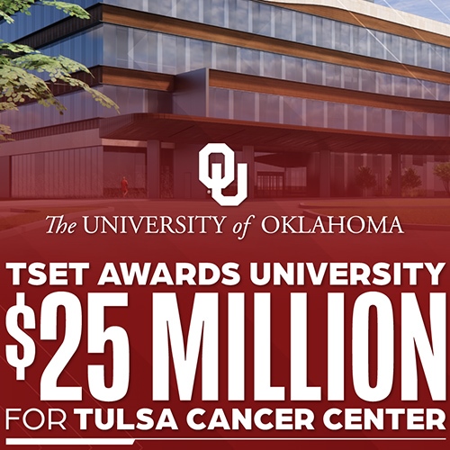 OU Receives $25 Million Grant from TSET to Expand Statewide Cancer Care