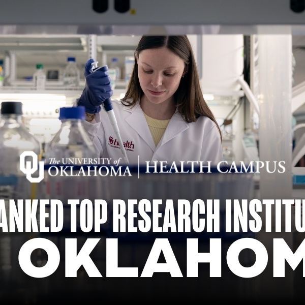 University of Oklahoma’s Research Excellence Propels It to Top 100 National Ranking Among U.S. Medical Institutions