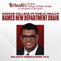 OU Hudson College of Public Health Names New Department Chair